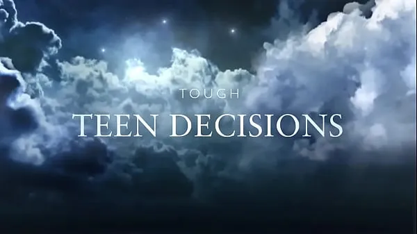 Obejrzyj Tough Teen Decisions Movie Trailerkanał energetyczny